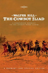The Cowboy Iliad by Walter Hill